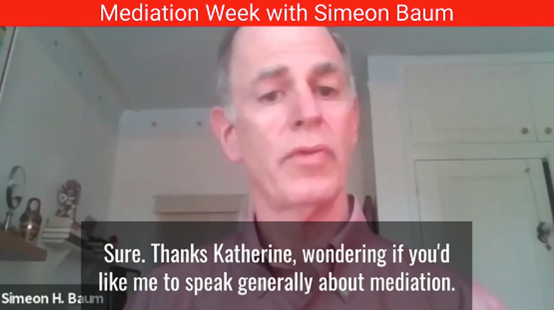 Simeon Baum shares with us his experience with Mediation, and all the possible scenarios in which it is helpful!